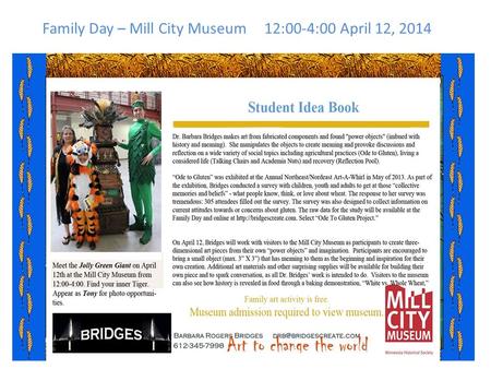 Family Day – Mill City Museum 12:00-4:00 April 12, 2014.