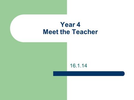 Year 4 Meet the Teacher 16.1.14. Maths Mental Maths Tests. Done on a weekly basis to develop mental arithmetic skills. Children expected to calculate.