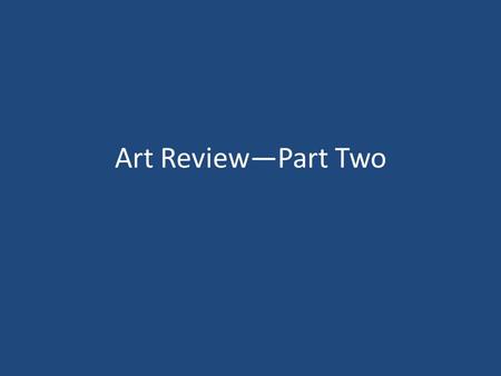 Art Review—Part Two. Naturalism La Belle Epoque—the “Beautiful Era” for upper class Europeans—late 19 th century-WWI Naturalism was a reaction to Romanticism.