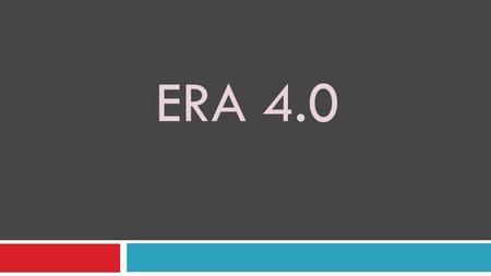 ERA 4.0. Prerequisite to Install ERA 4.0 :- (Server) Processor 2.0 GHz RAM2 GB HDD80 GB (SATA) OSWindows 2003 with service pack 2/ XP with Service pack.