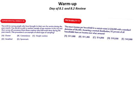 Warm-up Day of 8.1 and 8.2 Review. 8.2 P#20, 23 and 24 P#20 a. and b. c. Since the p-hat is along the line for reasonably likely events.