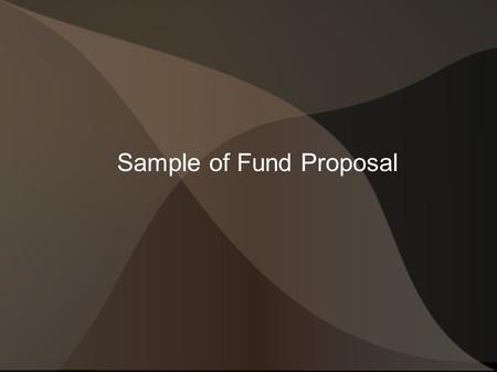 Sample of Fund Proposal