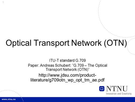 Optical Transport Network (OTN)