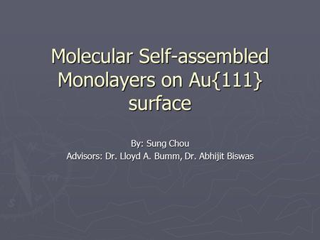 Molecular Self-assembled Monolayers on Au{111} surface