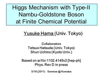 Yusuke Hama (Univ. Tokyo) Collaborators Tetsuo Hatsuda (Univ. Tokyo)