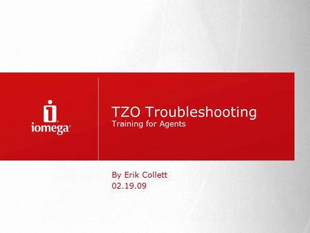 TZO Troubleshooting Training for Agents By Erik Collett 02.19.09.