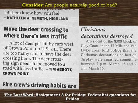 The Last Word: Assignment 8 for Friday; Federalist questions for Friday.