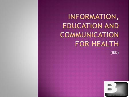 (IEC). , It is an action taken by a person to maintain, attain, or regain good health and to prevent illness. Health behavior reflects a person's health.