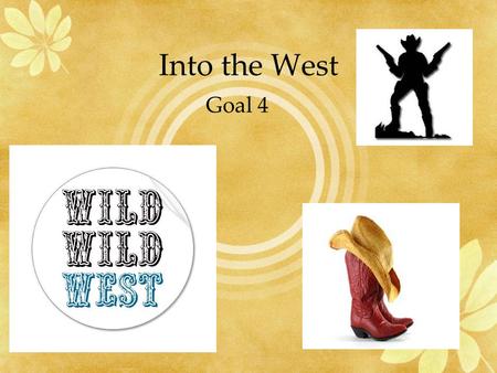 Into the West Goal 4.