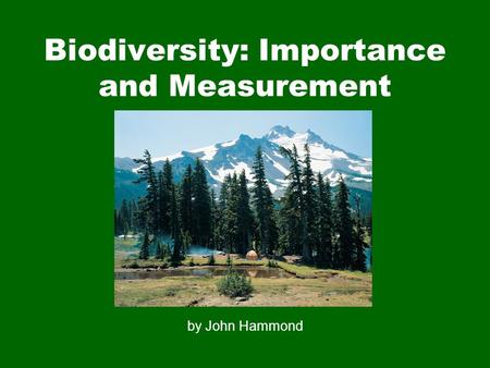 Biodiversity: Importance and Measurement by John Hammond.