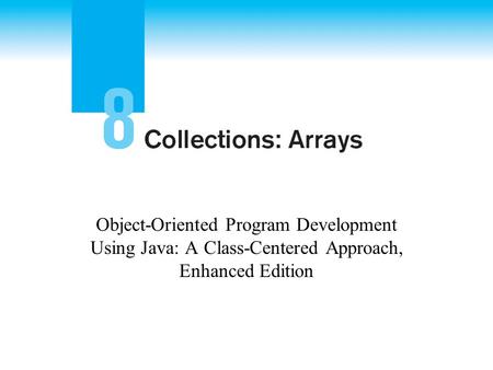 Object-Oriented Program Development Using Java: A Class-Centered Approach, Enhanced Edition.