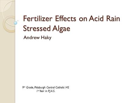 Fertilizer Effects on Acid Rain Stressed Algae