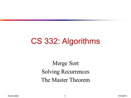 Merge Sort Solving Recurrences The Master Theorem