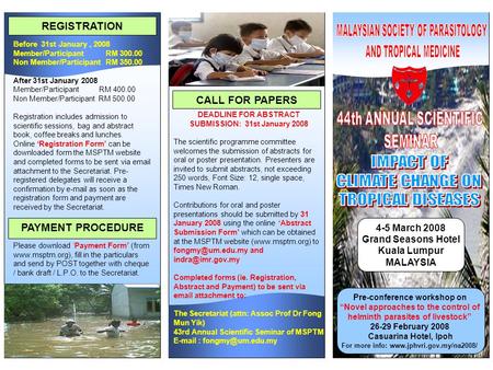 4-5 March 2008 Grand Seasons Hotel Kuala Lumpur MALAYSIA DEADLINE FOR ABSTRACT SUBMISSION: 31st January 2008 The scientific programme committee welcomes.