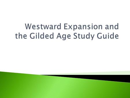 1. Explain the term “Gilded Age” and why this term is appropriate for the late 1800s.  The term Gilded Age suggest that a thin layer of prosperity covered.