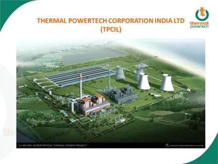 THERMAL POWERTECH CORPORATION INDIA LTD (TPCIL). 2 JV Structure With more than 48 years of Construction Experience Gayatri Group has established itself.