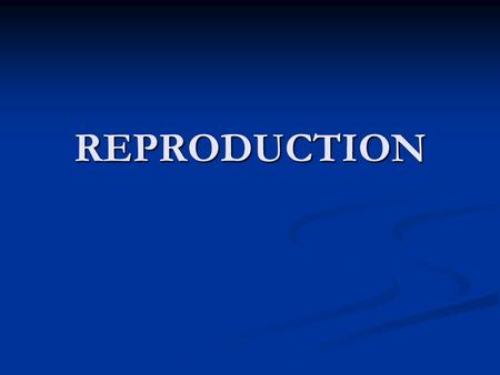 REPRODUCTION. ASEXUAL REPRODUCTION Reproduction from one organism. Reproduction from one organism. The cell division is mitosis. The cell division is.