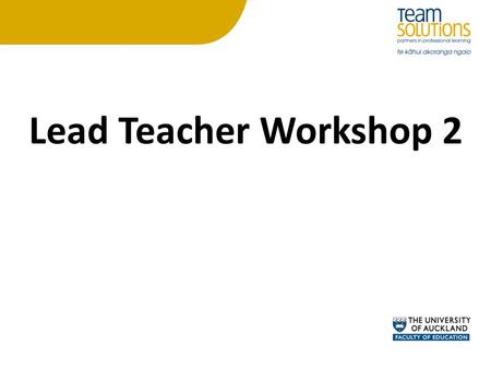 Lead Teacher Workshop 2. Purpose of this session is… To consider how your school’s current approach to assessment supports teachers to make overall teacher.