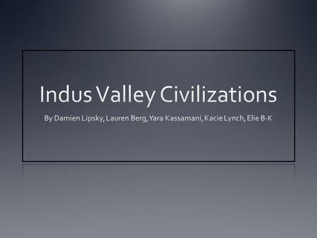 Indus Valley Civilizations