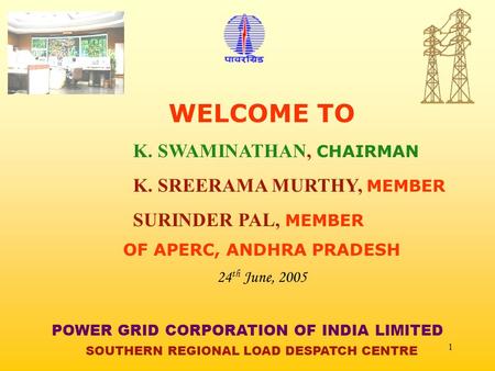 WELCOME TO K. SWAMINATHAN, CHAIRMAN K. SREERAMA MURTHY, MEMBER