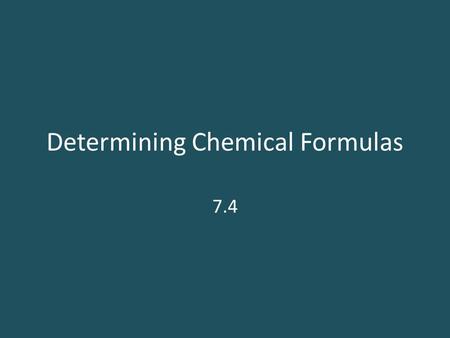 Determining Chemical Formulas