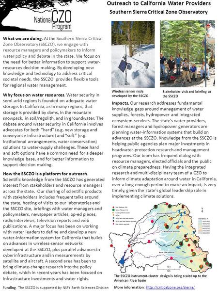 MODIS image of central California Funding. The SSCZO is supported by NSFs Earth Sciences Division Outreach to California Water Providers Southern Sierra.