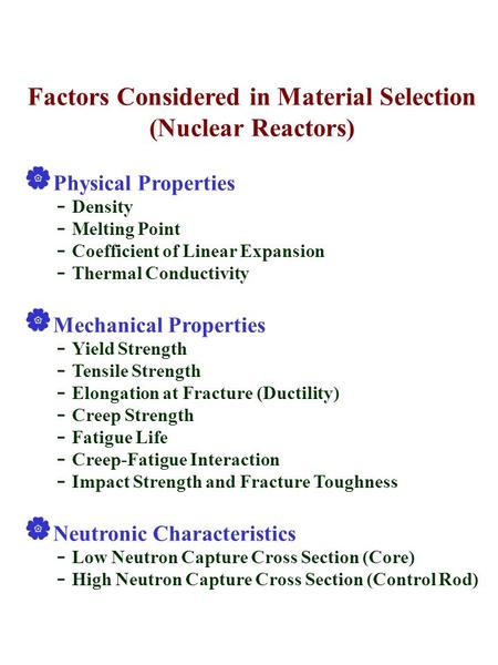 Factors Considered in Material Selection