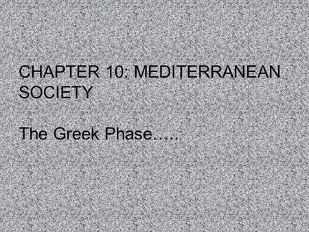 CHAPTER 10: MEDITERRANEAN