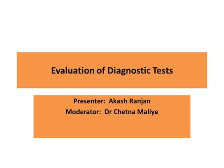 Evaluation of Diagnostic Tests