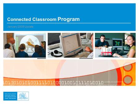 Connected Classroom Program January 2009 Update. Connected Classroom Program February, FLN 2009 Update.