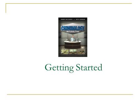 Getting Started. Before you register A valid email address Course ID from your instructor - something like Student access code – comes with your text.