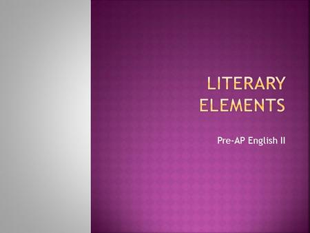 Pre-AP English II. A paradox is a statement or situation containing apparently contradictory or incompatible elements but upon closer inspection might.