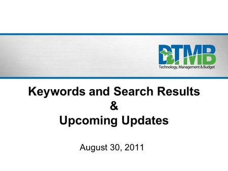 Keywords and Search Results & Upcoming Updates August 30, 2011.