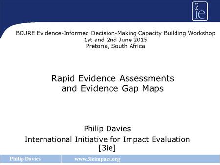 Rapid Evidence Assessments and Evidence Gap Maps