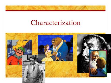 Characterization.