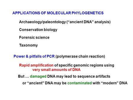 APPLICATIONS OF MOLECULAR PHYLOGENETICS