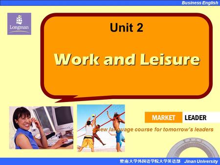 Work and Leisure Unit 2 MARKET LEADER