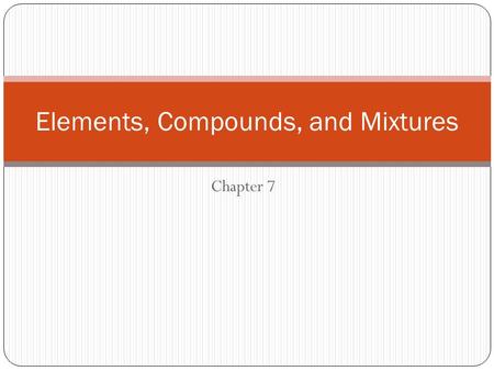 Elements, Compounds, and Mixtures