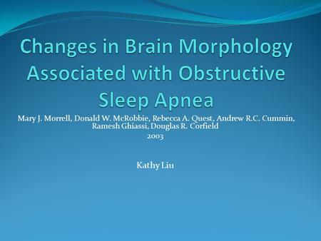 Mary J. Morrell, Donald W. McRobbie, Rebecca A. Quest, Andrew R.C. Cummin, Ramesh Ghiassi, Douglas R. Corfield 2003 Kathy Liu.