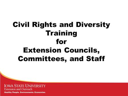 Civil Rights and Diversity Training for Extension Councils, Committees, and Staff.