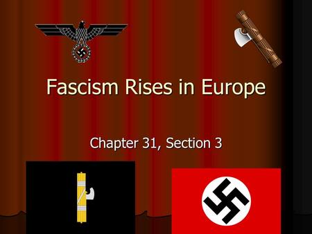 Fascism Rises in Europe