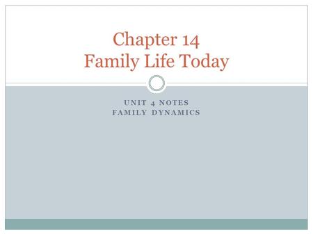 Chapter 14 Family Life Today