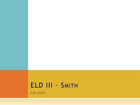 Fall 2009 ELD III - S MITH. J ANUARY 29, 2010  SSR  MLK poem assignment  Man in the Mirror  The Outsiders intro  HW:  MLK poem due 2/26  Outsiders.