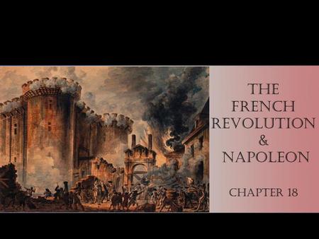 The French Revolution & Napoleon