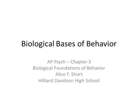 Biological Bases of Behavior