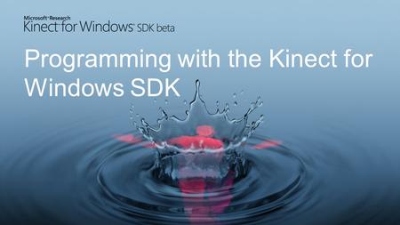 Programming with the Kinect for Windows SDK