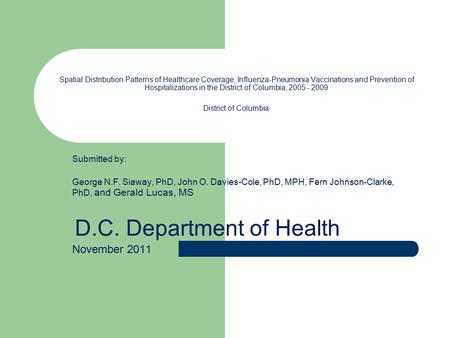 Spatial Distribution Patterns of Healthcare Coverage, Influenza-Pneumonia Vaccinations and Prevention of Hospitalizations in the District of Columbia,