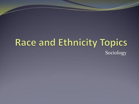 Race and Ethnicity Topics