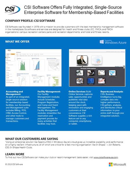 CSI Software Offers Fully Integrated, Single-Source Enterprise Software for Membership-Based Facilities COMPANY PROFILE: CSI SOFTWARE CSI Software was.