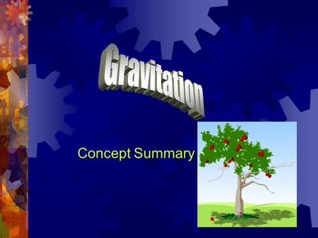 Concept Summary. Early Astronomy  As far as we know, humans have always been interested in the motions of objects in the sky.  Not only did early humans.